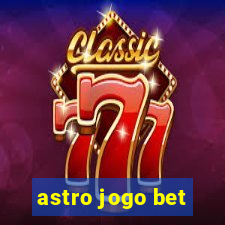 astro jogo bet